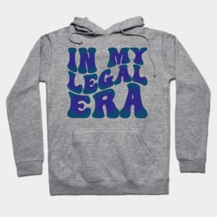 In My Legal Era Hoodie